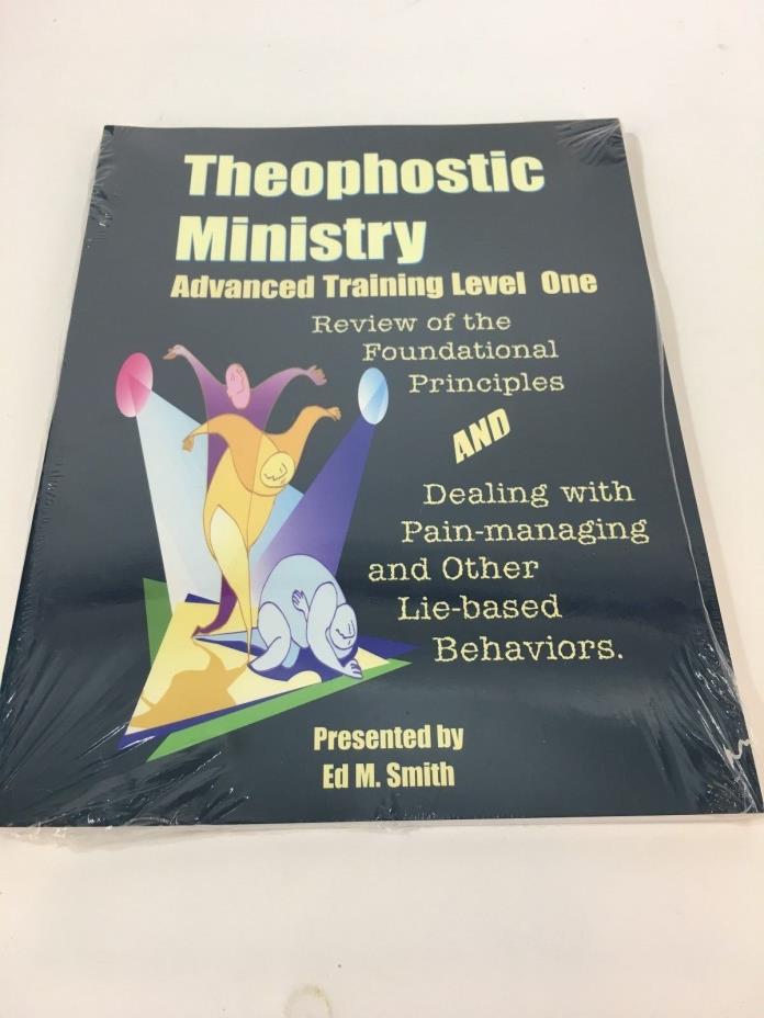 Theophostic Ministry Advanced Training Level One Ed M. Smith 2002
