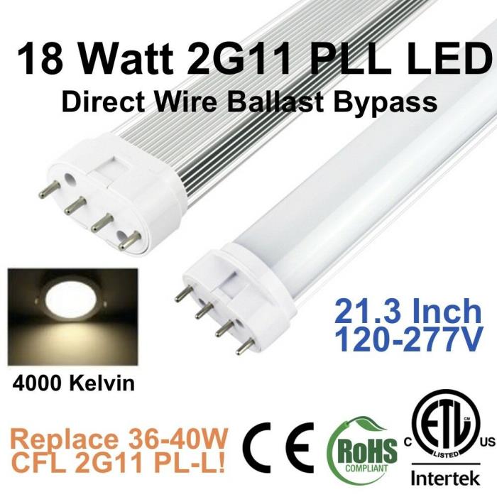 18 Watt 2G11 LED 4000K PLL Direct Wire Ballast Bypass - Lot of 25 units