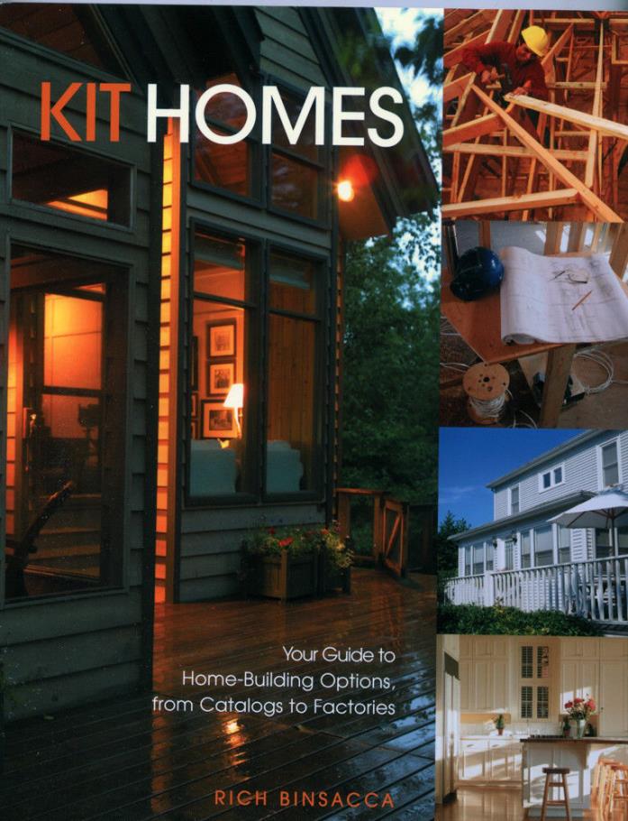 KIT HOMES - YOUR GUIDE TO HOME-BUILDING OPTIONS FROM CATALOGS TO FACTORIES