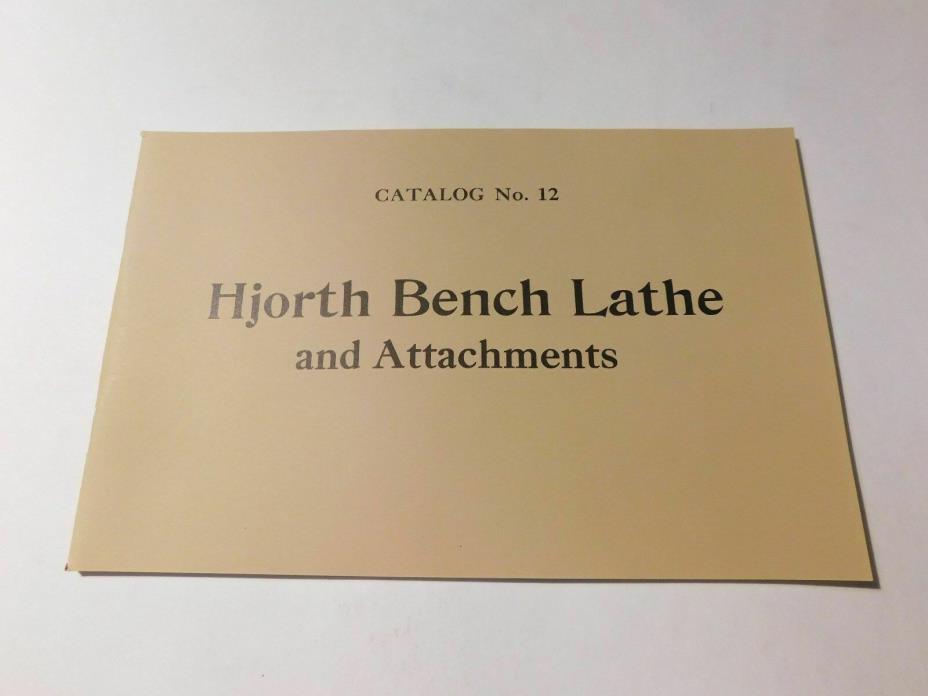 Hjorth Bench Lathe & Attachments Catalog #12 Reprint of Original