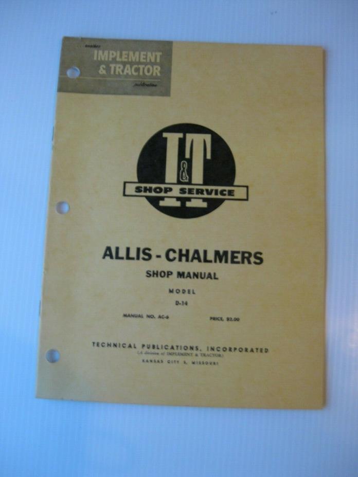 I&T Shop Service ALLIS-CHALMERS Model D-14 SHOP MANUAL