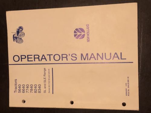 NEW HOLLAND FORD SERIES 40 SL,SLE, OPERATOR`S MANUAL