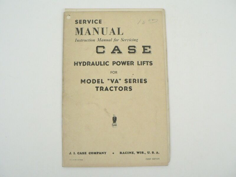 J.I. Case Hydraulic Power Lifts Model VA Tractors Servicing Owners Manual 1945
