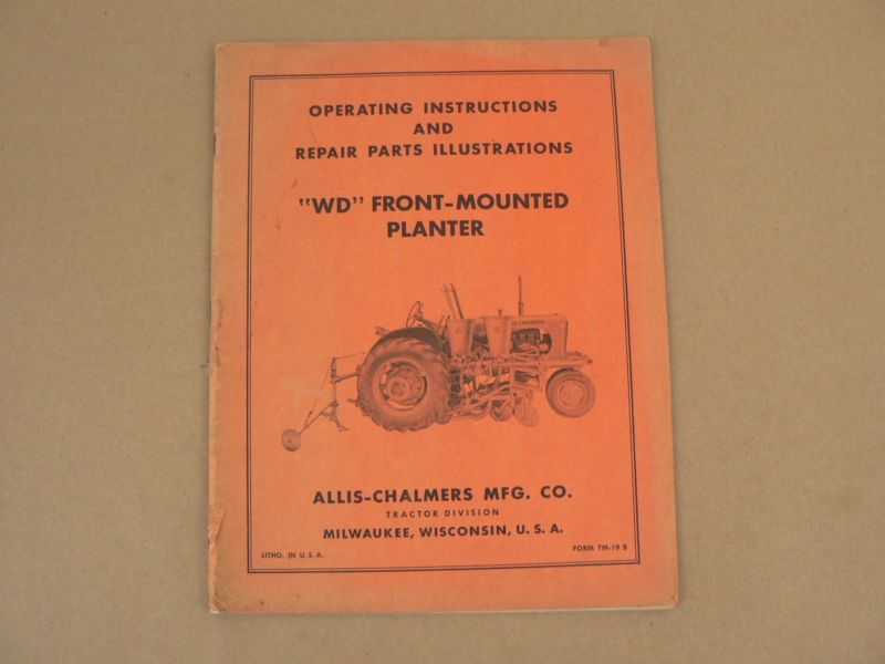 Allis Chalmers Tractors WD Front Mounted Planter Owners Manual Parts List VTG