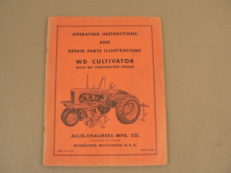 Allis Chalmers Tractors WD Cultivator WC Conversion Owners Manual Parts List VTG