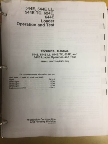 John Deere 544E 624E 644E TC LL Loader Operation & Test Technical Manual TM1413