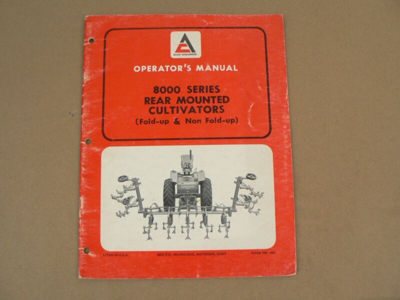 Allis Chalmers 8000 Series Rear Mounted Cultivators Owners Manual Vintage