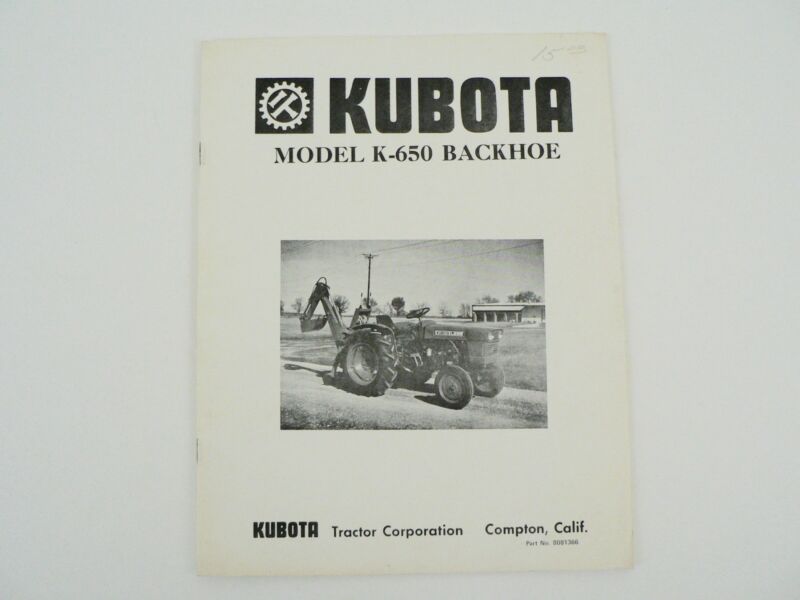Vintage Kubota Tractor Model K-650 Backhoe Owners Manual Service Parts List