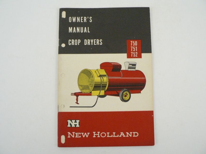 VTG New Holland 750 751 752 Crop Dryer Owner Manual Maintenance Adjustments 1961