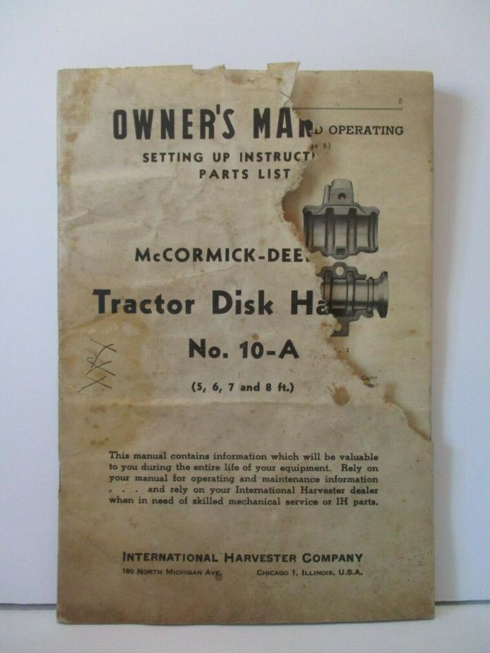 McCormick Deering Tractor Disk No. 10-A John Deere Farm Tractor IH Owners Manual