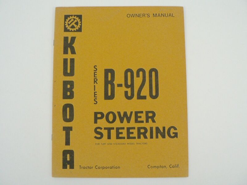 Vintage Kubota Tractors B-920 Power Steering Owners Manual Maintenance 1977
