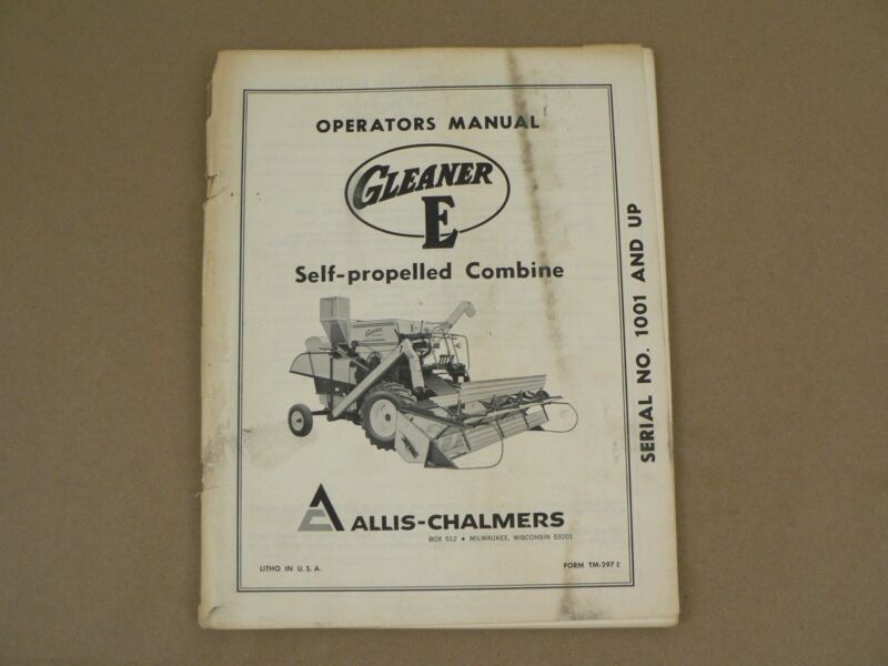 Allis Chalmers Gleaner E Self Propelled Combine Owners Operators Manual Vintage