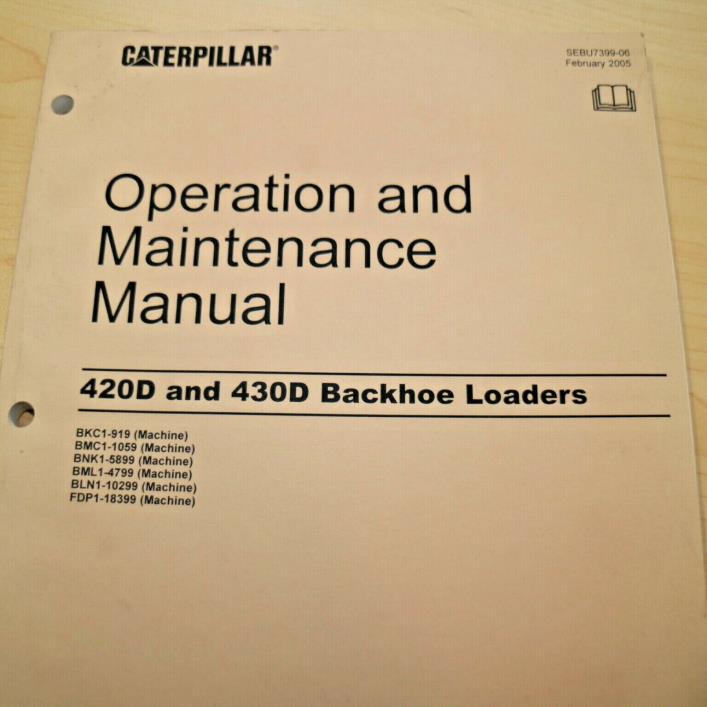 Caterpillar 420D 430D Backhoe Loader Owner Operator Operation Manual cat book