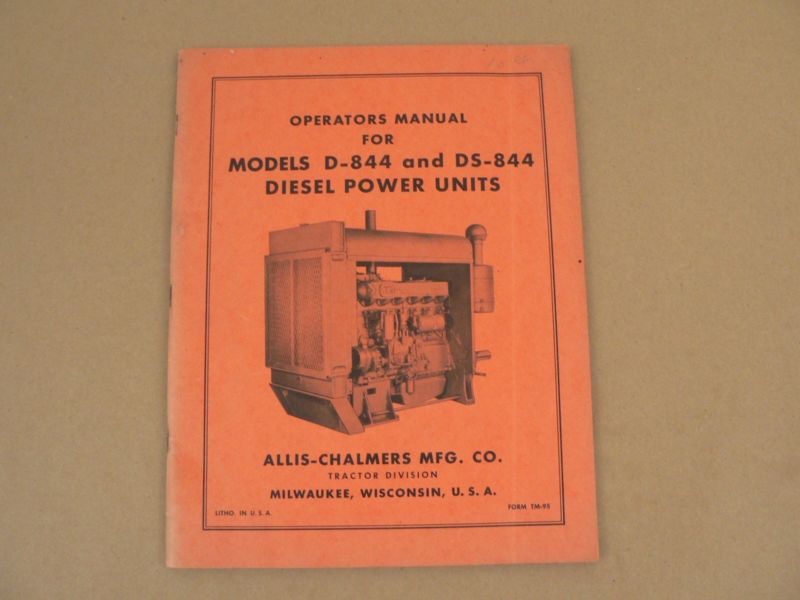 Allis Chalmers Tractors D-844 DS-844 Diesel Power Units Owners Manual Vintage