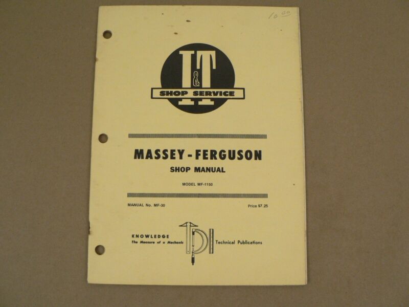 Massey Ferguson Tractor I&T Repair Shop Service Manual Model MF-1150 MF-30 1974