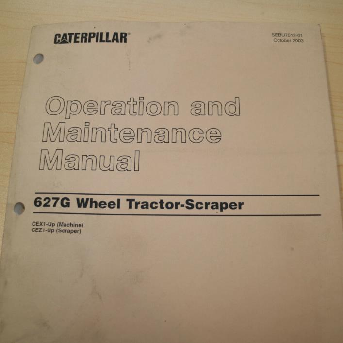 CAT Caterpillar 627G Scraper Operation/Maintenance Manual owner operator pan CEX
