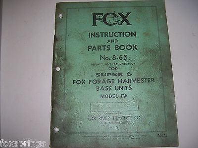 1967 Fox Super 6 Forage Harvester Model EA Instruction & Parts Book   -  MIS230