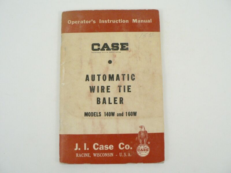 VTG J.I. Case 140W 160W Automatic Wire Tie Baler Servicing Owners Manual 1958