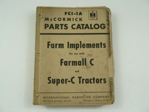McCormick Parts Catalog International FCI-2 Implements Farmall Super-C Tractors