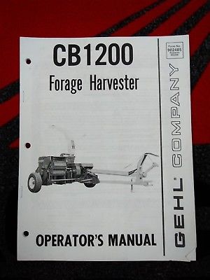 Gehl CB1200 Forage Harvester 902485 Operators Manual