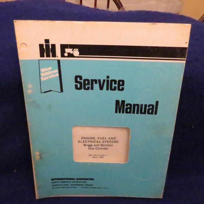 IH International Harvester Engine Fuel Electrical Briggs/Stratton Service Manual