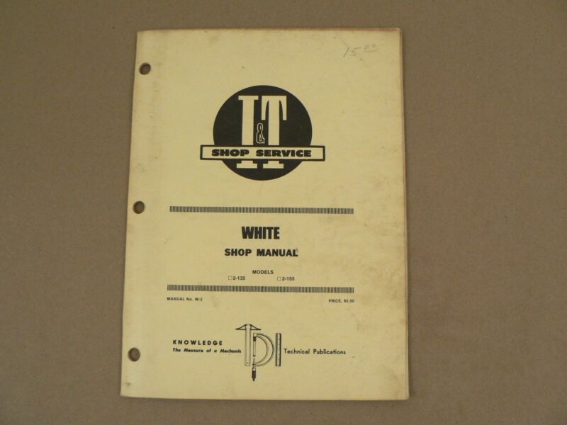 White Tractor Models 2-135 2-155 I&T Repair Shop Service Manual Book 1978