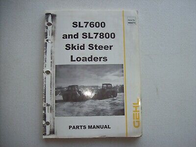 Original GEHL SL7600 SL7800 Skid Loader ~ Service Parts Manual