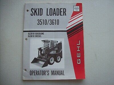 Original GEHL 3510 3610 SL3510 SL3610 Skid Loader ~ Operator's Manual