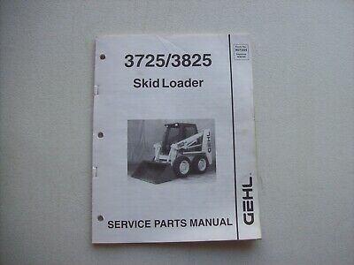 Original GEHL 3725 3825 Skid Loader ~ Service Parts Manual