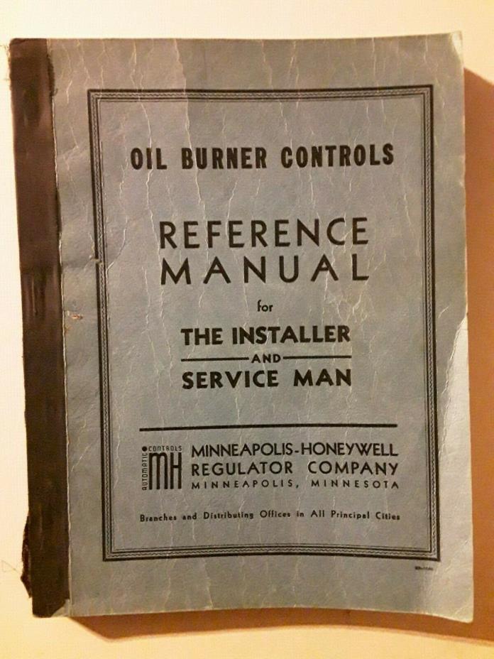 MINNEAPOLIS HONEYWELL OIL BURNER CONTROLS REFERENCE MANUAL 1940's