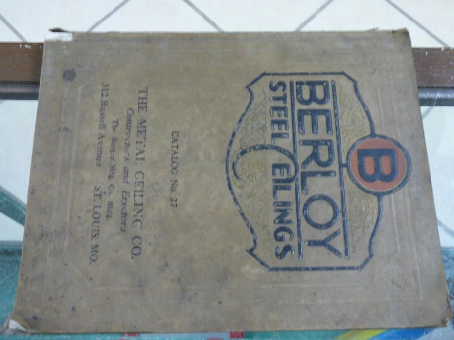 1927 Berloy Steel Ceilings Catalog No. 27 The Metal Ceiling Co. St Louis