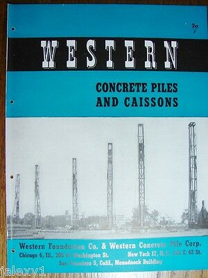 1947 WESTERN Foundation Concrete Pile Corp Caissons Construction Vintage Catalog