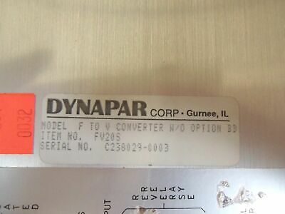 DYNAPAR FV20S FREQUENCY-TO-VOLTAGE CONVERTER *USED*