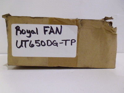 ROYAL FAN UT650DG-TP EF1018 FAN *NEW IN BOX*