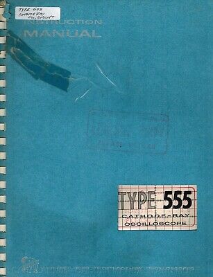 TEKTRONIX Manual TYPE 555 CATHODE-RAY OSCILLOSCOPE