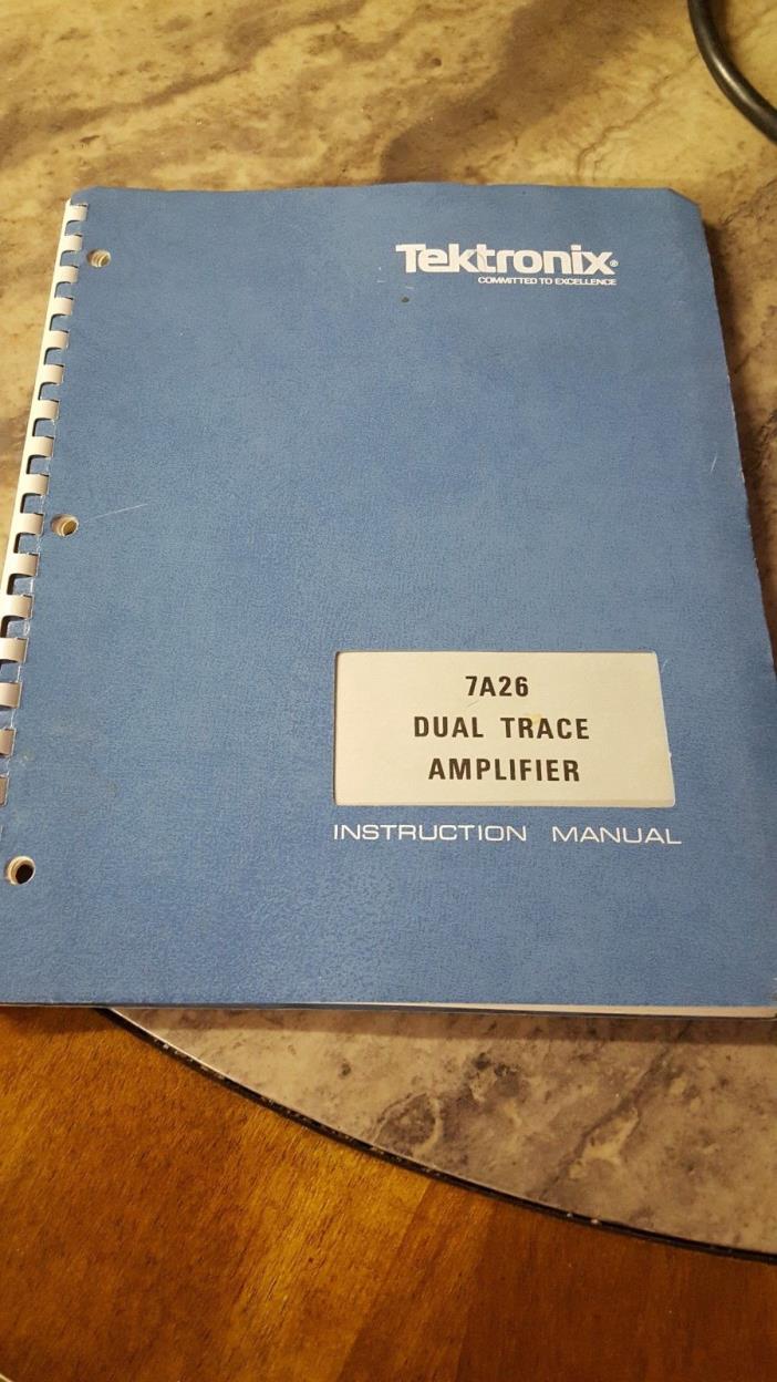 TEKTRONIX Manual 7A26 DUAL TRACE AMPLIFIER Manual Rec C 1977