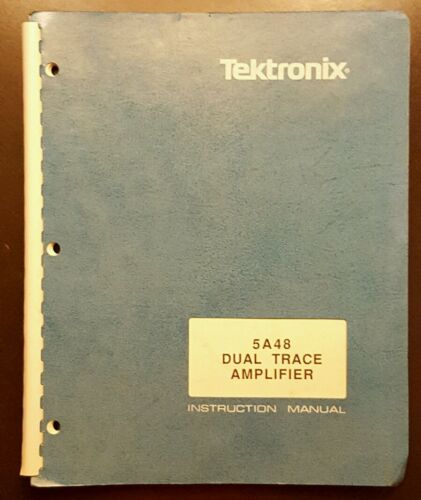 Tektronix 5A48 dual trace amplifier instruction manual vintage booklet