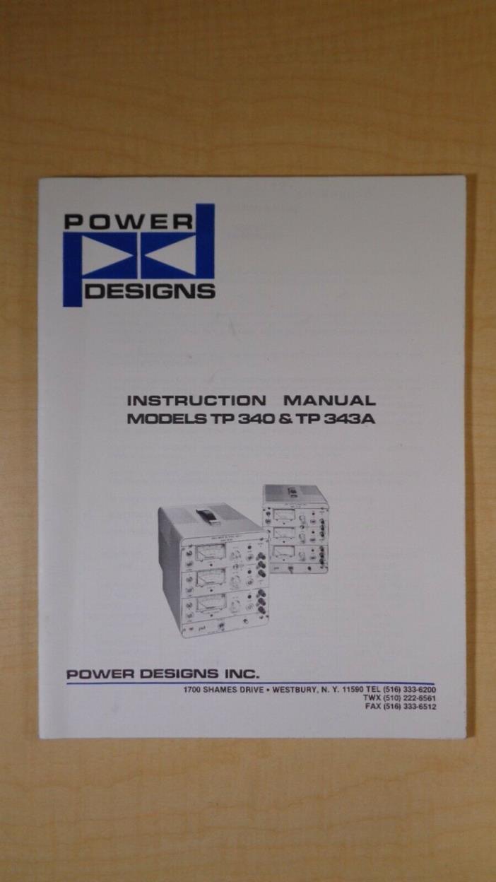 Power Designs TP 340 & TP 343A Instruction Manual 7E B2