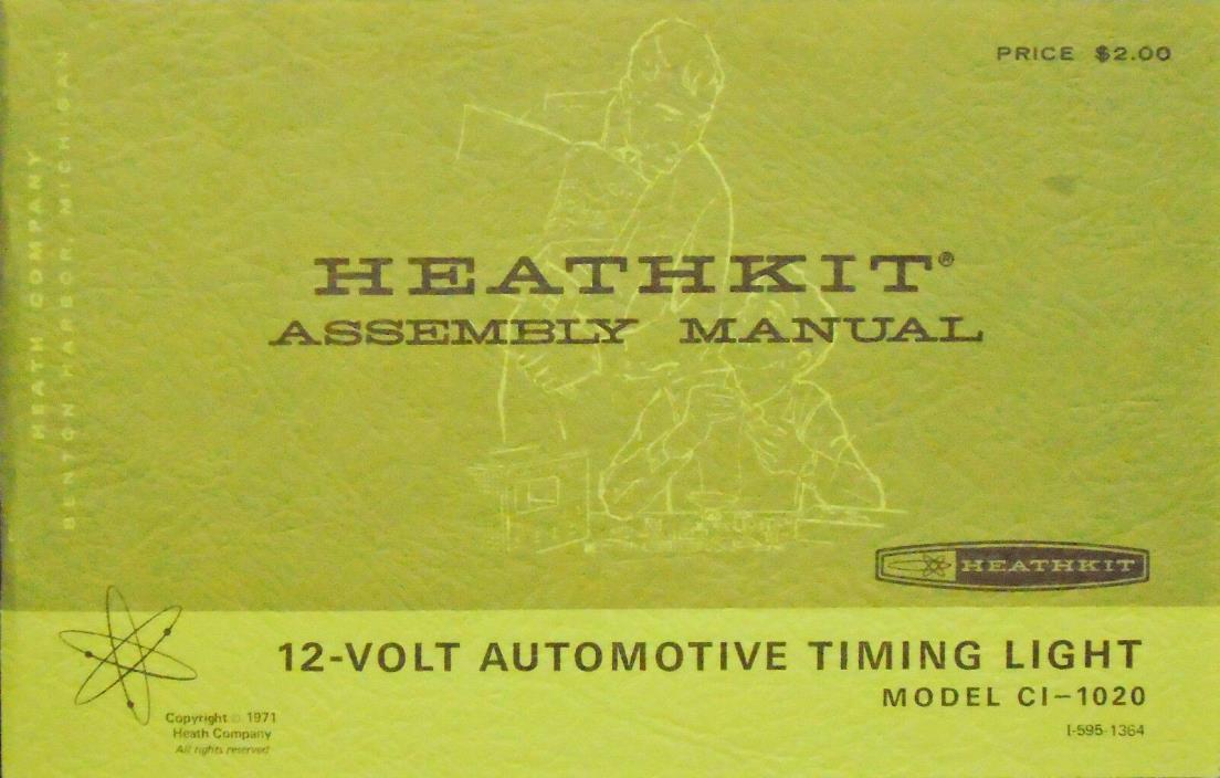 HEATHKIT CI-1020 12-Volt Automotive Timing Light Assembly & Operation Manual