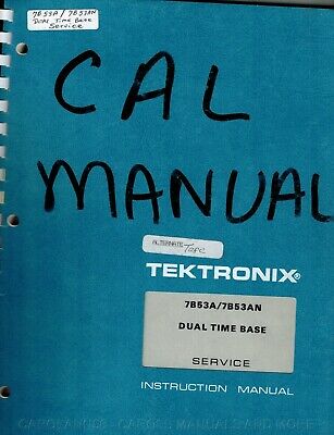 TEKTRONIX Manual 7B53A 7B53AN DUAL TIME BASE - Service