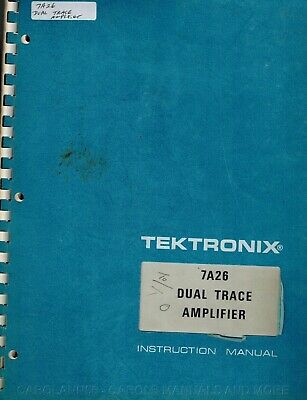 TEKTRONIX Manual 7A26 DUAL TRACE AMPLIFIER