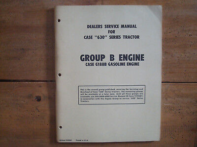 Case 630 Series Tractor G188B Gasoline Engine Dealers Service Manual