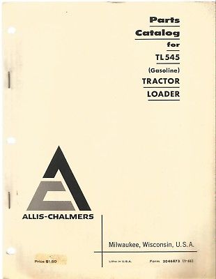 Allis-Chalmers TL545 Gasoline Tractor Loader Parts Manual