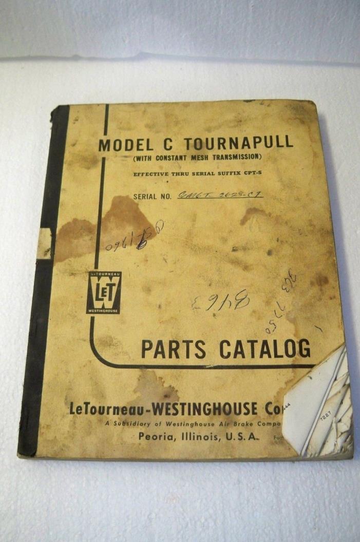 LeTourneau Model C Tournapull Parts Catalog Manual Service Shop