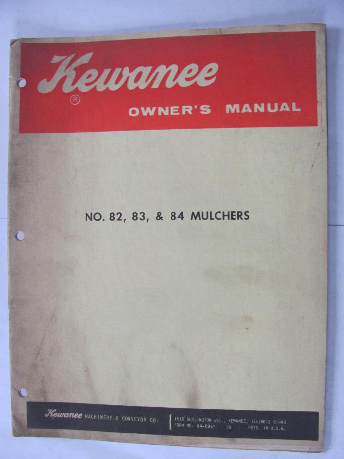 Kewanee Model 82 83 and 84 Mulchers Owners  Manual