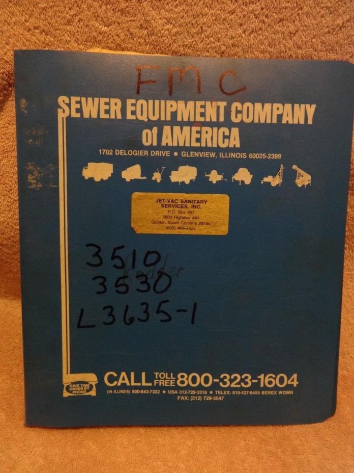 FMC SEWER CLEANER 3510,3530 OPERATORS & 3510, L3635-1 INSTRUCTION & PARTS MANUAL