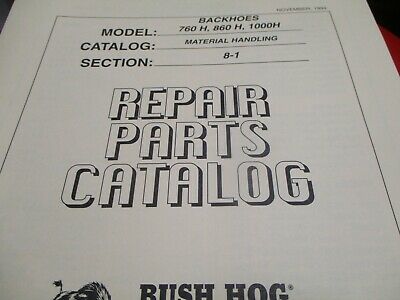 Bush Hog 760H 860H 1000H Backhoes Parts Catalog Manual