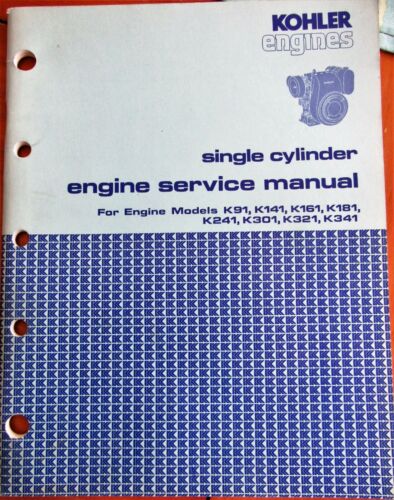 Kohler Engine Single Cylinder Service Manual K91 K141 K161 K181 K241 K301 K321
