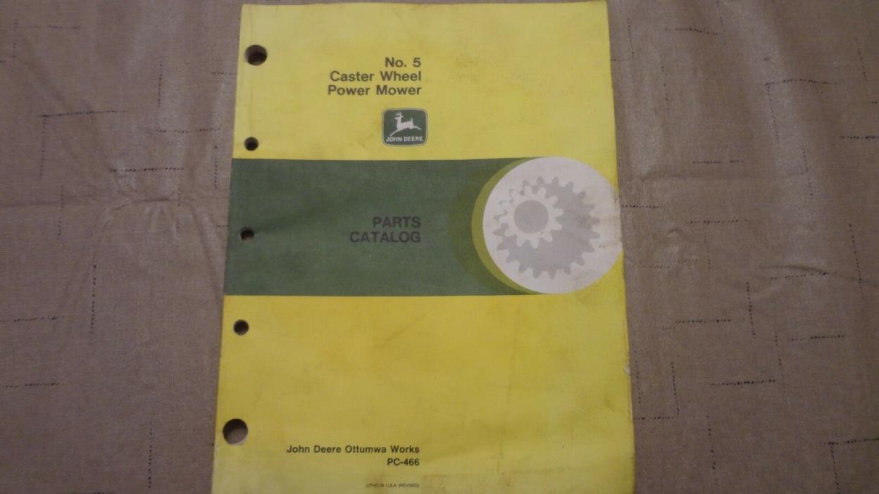 John Deere No. 5 Caster Wheel Power Mower Parts Catalog  PC-466