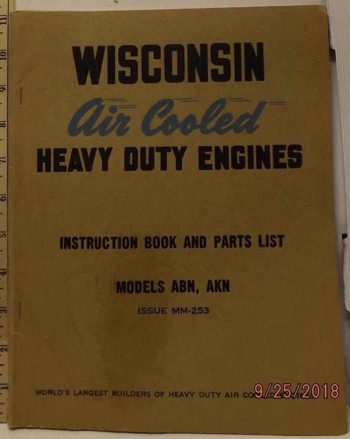 WISCONSIN ABN AKN HEAVY DUTY ENGINE INSTRUCTION AND PARTS BOOK MANUAL